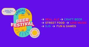 August Bank Holiday Weekend of Beer, Street Food and Live Music at Arboretum Beer Festival